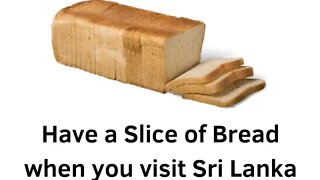 Slicing a loaf of Bread for Dinner Sigiriya