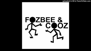 FOZBEE AND COOZ - CHAMBER OF DREAMS (MIX 1)