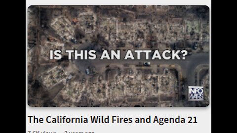 The California Wild Fires and Agenda 21- We are under attack!