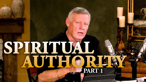 Spiritual Authority - PART 1