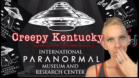 Creepy & Conspiracy TikToks From Kentucky