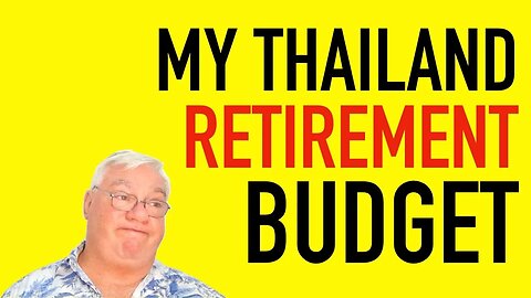 My Thailand RETIREMENT BUDGET 2022 - Food, Rent, Transport - Australia VS. Thailand