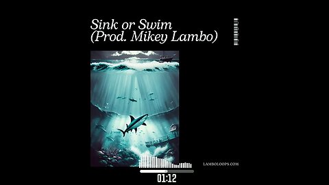 Sink or Swim ~ 90s Boom Bap Type Beat (Prod. Mikey Lambo)