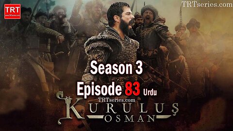 Kurulus Osman Season3 episode 83 with Urdu subtitles (3) trailer