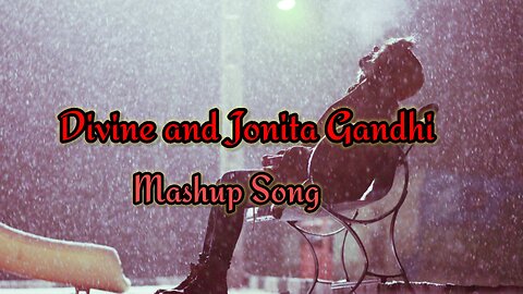 Divine and Jonita Gandhi Mashup Song || BeInspired51