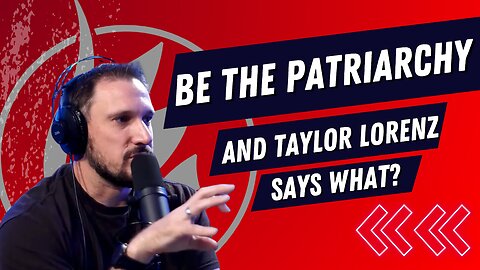 Time For the Christian Patriarchy! And Taylor Lorenz does it again || Mike and Massey ||