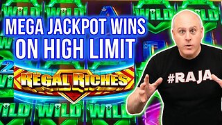 Mega Jackpot Wins on High Limit Regal Riches!