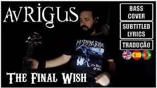 AVRIGUS - THE FINAL WISH (BASS Cover + Subtitled Lyrics + Translations ESP/POR)