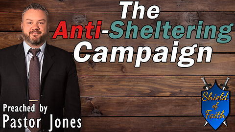 The Anti-Sheltering Campaign (Pastor Jones) Sunday-AM
