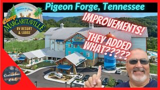 Camp Margaritaville RV Resort IMPROVEMENTS 2022 in Pigeon Forge, Tennessee