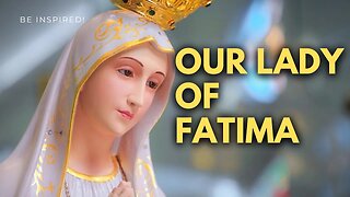 Our Lady of Fatima | Prayer of Devotion #unitedstates #portugal