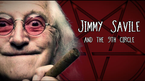 Jimmy Savile & The 9th Circle