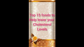 Top15 foods to help lower your cholesterol levels