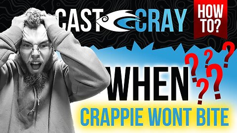 Cast Cray How To - Catch Crappie When They Wont Bite