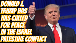 The Tides Have Begun To Turn Surrounding The Israel Palestine Narrative | Trump Calls For Peace