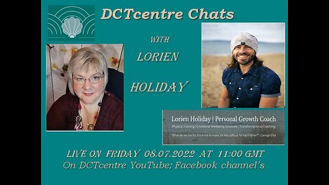 DCT Centre Chats - Lorien Holiday