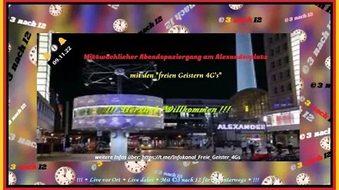 🔔🕕🔔 Mittwöchlicher Abendspaziergang - Alexanderplatz - Live aus Berlin - 09.11.22