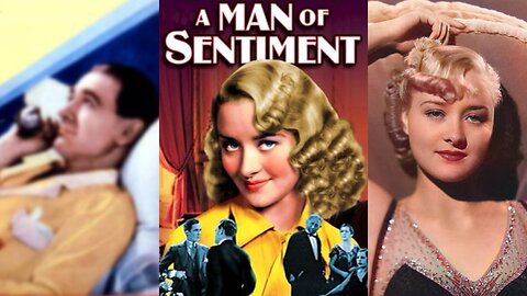 A MAN OF SENTIMENT (1933) Marian Marsh, Owen Moore & Christian Rub | Drama, Romance | B&W