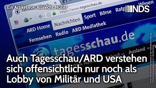 Auch Tagesschau/ARD verstehen sich offensichtlich nur noch als Lobby von Militär und USA. Müller NDS