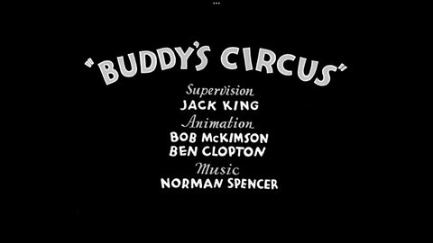 1934, 11-8, Looney Tunes, Buddy’s circus