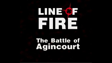 The Battle of Agincourt (Line of Fire, 2001)