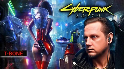 LIVE - TBONE 🔻Cyberpunk 2077🔻Gameplay Online PC Online PC