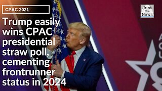 Trump easily wins CPAC presidential straw poll, centering frontrunner status in 2024