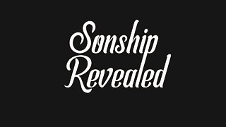 Sonship Revealed