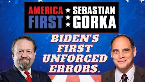 Biden's first unforced errors. Jim Carafano with Sebastian Gorka on AMERICA First