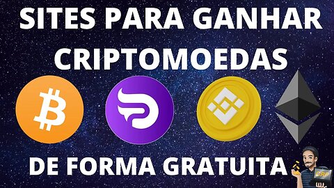 SITES PARA GANHAR CRIPTOMOEDAS DE FORMA GRATUITA