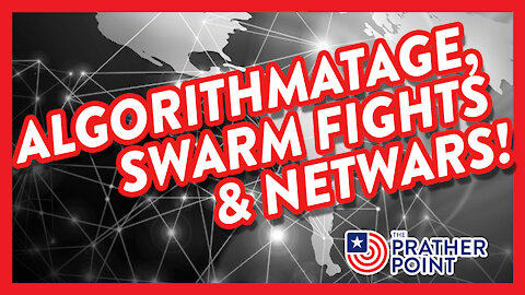 ALGORITHMATAGE, SWARM FIGHTS & NETWARS!