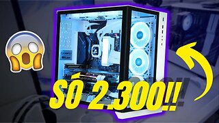 O Melhor PC GAMER CUSTO BENEFÍCIO e BARATO por APENAS 2300 REAIS!