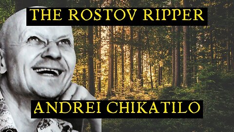 The Rostov Ripper, Andrei Chikatilo, Ep. 27 #tamsinleigh #podcast