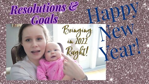 Happy New Year! New years resolutions & goals/ Mom of 3/ realistic exceptions of mom life