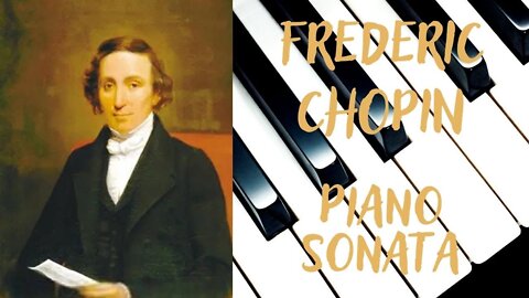 Fryderyk Chopin Piano Sonata