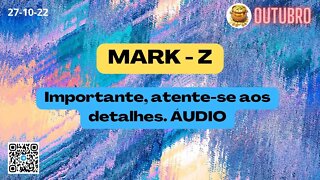 MARK-Z Importante Resumo de Hoje