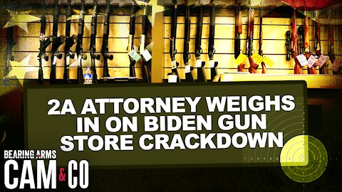 2A Attorney Weighs In On Biden Gun Store Crackdown, CA Mag Ban Case