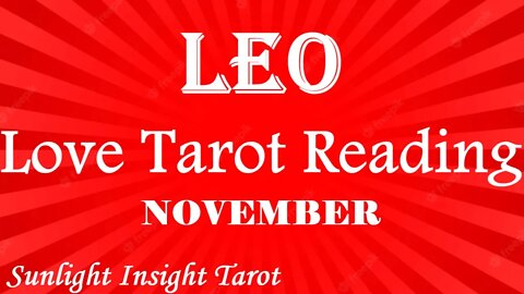 LEO *You've Been Waiting For This Move Taking The First Steps in Love!*💗TAROT NOV 2022 LOVE