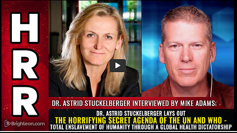 Dr. Astrid Stuckelberger lays out the horrifying SECRET AGENDA of the UN and WHO...