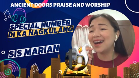 Di ka nagkulang - Sister Marian - Ancient Doors Praise and Worship