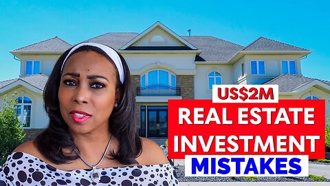 Dumb Real Estate Investment Mistakes That Left Me Broke And Cost Me US$2 Million