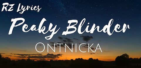 Peaky blinders | otnicka | Lyrics