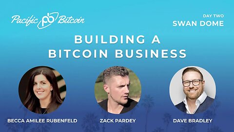 Building a Bitcoin Business with Dave Bradley, Becca Amilee Rubenfeld, Zack Pardey and Alex Stanczyk