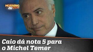 Caio Coppolla dá nota 5 para o presidente Michel Temer