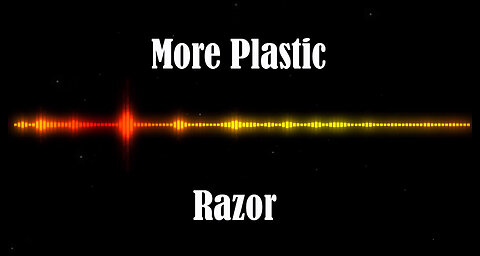 More Plastic - Razor