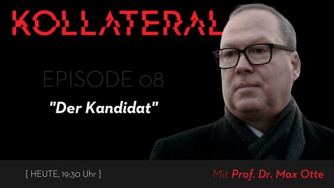 KOLLATERAL #8 I Der Kandidat