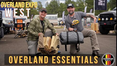 BEST NEW OVERLAND ESSENTIALS | OVERLAND EXPO WEST 2023 | OTZI, GEYSER, STOD, IRONMAN, TRED CRED