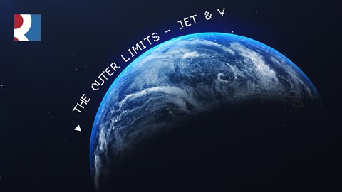 The Outer Limits - Jet & V, 11 July