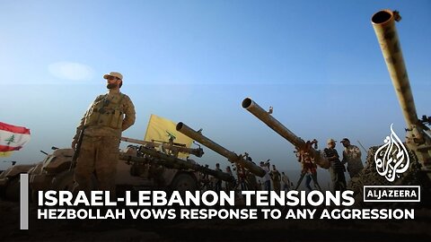 Hezbollah vows to respond to any Israeli aggression on Lebanon amid rising tensions