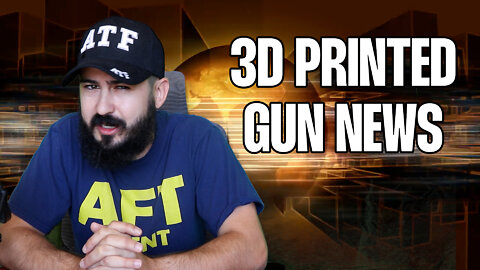 3D Printed Gun Update for September 2022